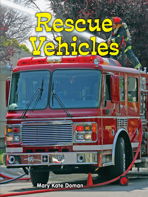 Title details for Rescue Vehicles by Mary Kate Doman - Available